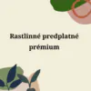 Darčekový poukaz Rastlinné predplatné prémium Darcekovy poukaz rastlinne predplatne premium Plantizia.sk